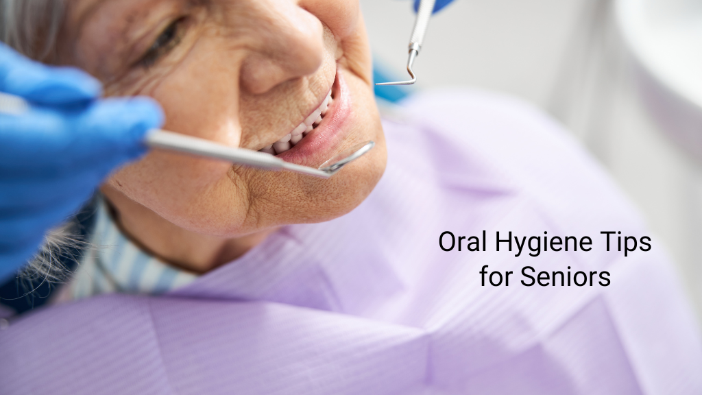 Oral Health Hygiene Tips for Seniors